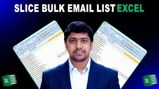 How to Slice an Email List into Multiple Files Quickly in Excel