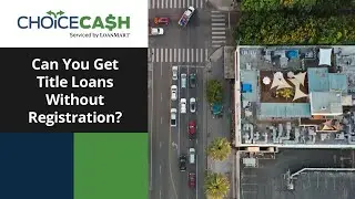 Can You Get Title Loans Without Registration