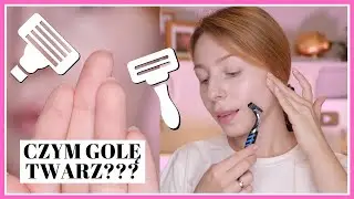 GOLENIE TWARZY U KOBIET | Czym golę twarz bez podrażnień???