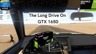 The Long Drive On GTX 1650 | Long Drive GTX 1650 | The Long Drive GTX 1650