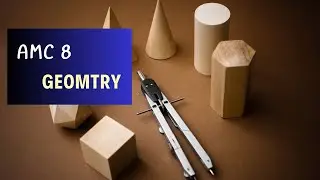 How to Prepare for AMC 8 Geometry | American Math Competition | Math Olympiad Programn