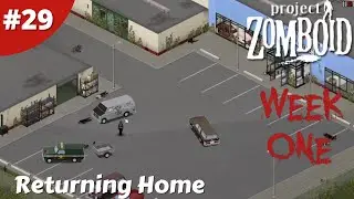 Returning Home To Mad Dan's It's Good To Be Back - Week One Mod - Project Zomboid - #29 - Gameplay