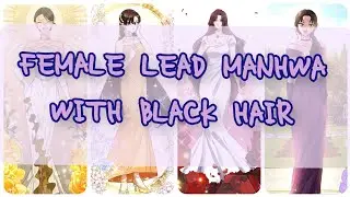 TOP 20 FEMALE LEAD MANHWA WITH BLACK HAIR || Manhwa || Recomendation