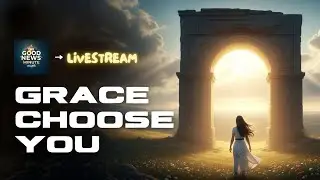 Grace Chose You | Scriptures for When You Feel Unworthy | Calm & Reflection | The Good News Minute