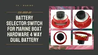 556-10610-00 Battery Selector Switch For Marine Boat Hardware 4 Way Dual Battery