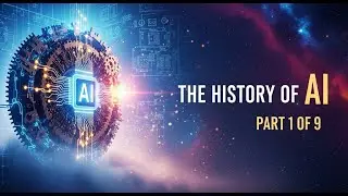 The History of AI-The Birth of the Idea (Part 1 of 9)