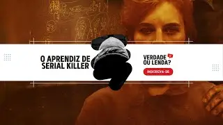 O APRENDIZ DE SERIAL KILLER - Houston/Texas / EUA