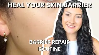 The Skincare Routine That Saved My Skin Barrier