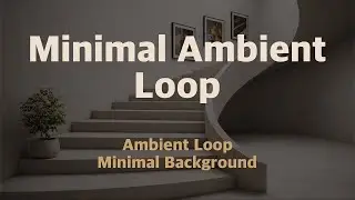 생각을 비우는 반복 사운드 | Neutral Ambient Loop II 🔁