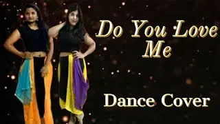 Dhanakk | Do You Love me  | Dance Cover | Bollywood Dance | Baaghi 3