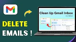 How To Clean Up Gmail Inbox FAST & Free Up Space &mdash; Delete Emails Quickly 2025