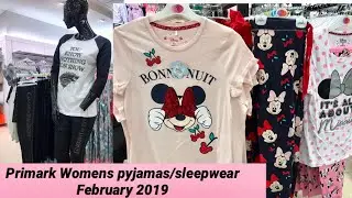 Primark womens pyjamas /sleepwear February 2019