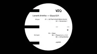 Lanark Artefax - All That is Solid Melts into Air