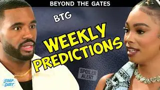 Beyond the Gates Predictions: Chelsea Gets Married & Andre Jealous | Soap Dirt