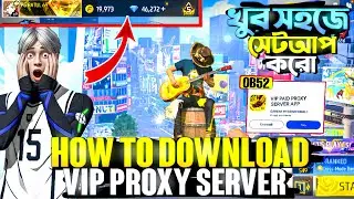HOW To Download VIP PROXY SERVER😱মাএ এক ক্লিকে সেটআপ করো। বাংলায় সেটআপ 🇧🇩।VIP PROXY SERVER 🥶