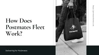 How Does Postmates Fleet Work?