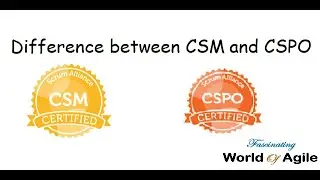 Difference between CSM & CSPO | World Of Agile