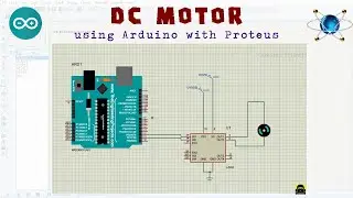 DC Motor Interface using Arduino and Proteus | Direct Current Motor | Using DC Generator