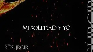 Mi Soledad & Yo - Lonely William  (Resurgir Album) (BonusTrack)