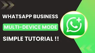 WhatsApp Business Multi-Device Mode Tutorial