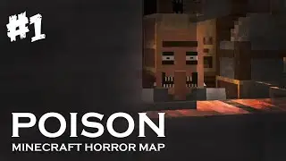 Poison Part 1 - THE HORROR BEGINS HERE! - Minecraft Horror Map