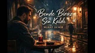Bende Biraz Sen Kaldı – Gitmeyen Bir Aşkın Hikâyesi