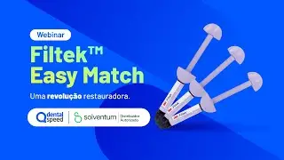 Simplificando os processos restauradores com a 3M&trade; Filtek&trade; Easy Match - com Dra. Jessica Maciel