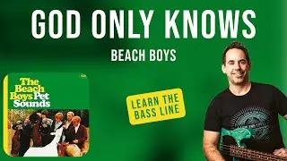 Learn The GOD ONLY KNOWS Bass Line || Beach Boys Classic! (No.260)