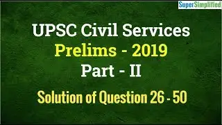 UPSC Prelims 2019 Solution - Part 2