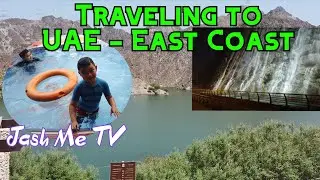 UAE East Coast Escapade | Khorfakkan, Sharjah | Fujairah | Hatta, Dubai | Jash Me TV
