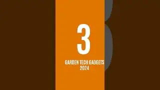 Top 5 Garden tech gadgets 2024