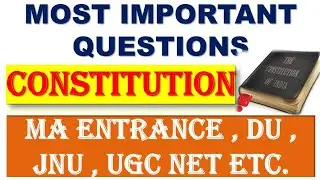 Indian Constitution|most important questions|MA Political science entrance|DU|JNU|UGC NET pol.sc.etc