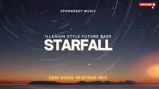STARFALL (LYRIC VIDEO) - ILLENIUM x BIANCA | Future Bass Inspired Music
