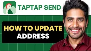 How To Update Address In TapTap Send (Full Guide)