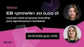 EB (prawie) za 0,00 zł, czyli jak robić employer branding przy ograniczonym budżecie