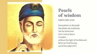 PEARLS OF WISDOM - Inspiring poems by KABIR
