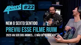 🎙️ 4Nerd #22 | Bilheteria de animes e o terror de assistir O Macaco 😅🎥