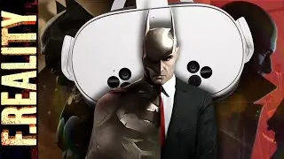 FReality Podcast - 2024's Final VR Wave: Batman, Hitman & Holiday Releases - Ep.260