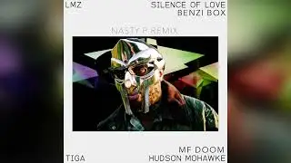 MF DOOM X HUD MO.  SILENCE OF BENZI BOX.  NASTY P REMIX