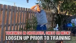 How I Shake Off Tightness & Loosen Up Neck, Shoulders, Chest Before Hitting Upper Body Muscle-Ups