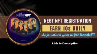 how to create nestnft account | nestnft registration process | nestnft earning app | passive income