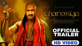 Chanakya - Official Trailer | Ajay Devgn | Kajol, Sharad Kelkar, Neeraj Pandey | Bollywood Khemaraj
