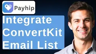 How To Integrate ConvertKit Email List With Payhip