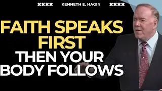KENNETH E HAGIN: SPEAK HEALING Out Loud&mdash;The FAITH KEY That Changes Everything