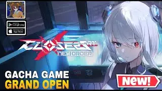 Closers RT New Order Gameplay New Gacha Game Grand open For Android/ios 2023 ( KR )