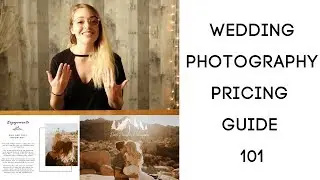 WEDDING PHOTOGRAPHY PRICING GUIDE 101