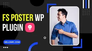 [WORKING] Download FS Poster WordPress Plugin | FS Poster WP Plugin | HelloGPL