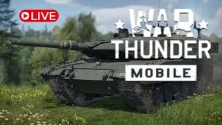 War Thunder Mobile Live 🔴 Tank Battles | Rank Push to Leaderboard