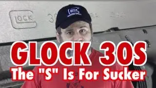 Glock 30S: The 