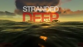 Stranded Deep Gameplay Part 1 - New Updates! New Animals! (Let's Play Stranded Deep)